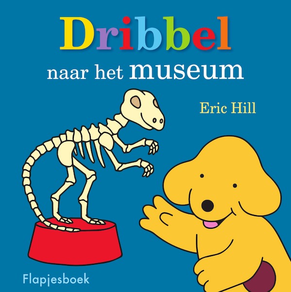 Dribbel naar het museum - Eric Hill (ISBN 9789000357673)