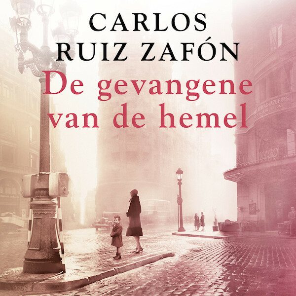 De gevangene van de hemel - Carlos Ruiz Zafón (ISBN 9789046171240)
