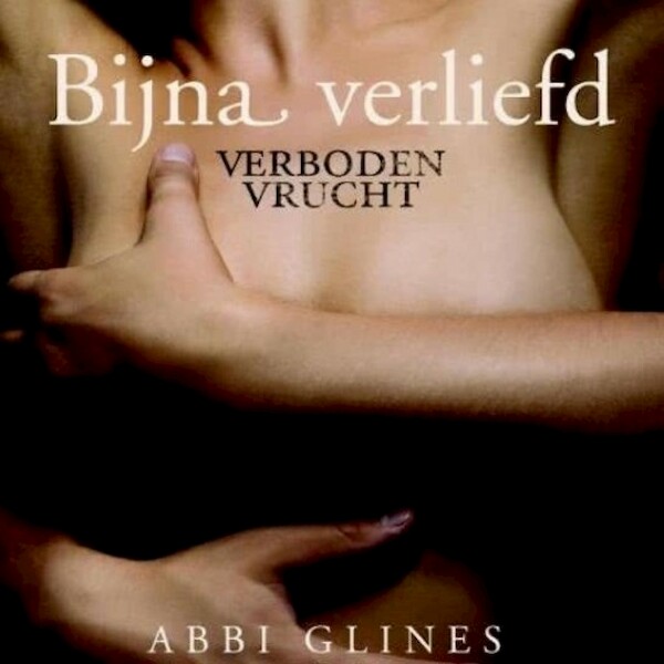 Bijna verliefd - Abbi Glines (ISBN 9789462536913)