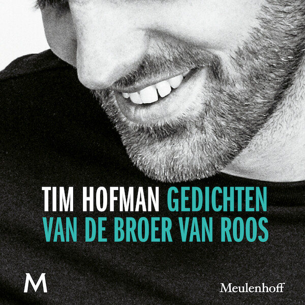 Gedichten van de broer van Roos - Tim Hofman (ISBN 9789052860848)
