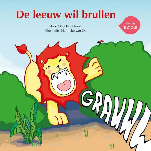 De leeuw wil brullen - Olga Brinkhorst (ISBN 9789082267815)