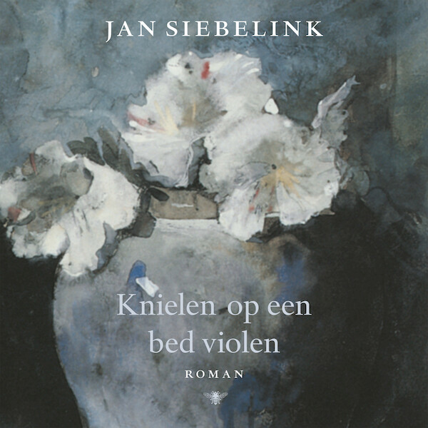Knielen op een bed violen - Jan Siebelink (ISBN 9789403100302)
