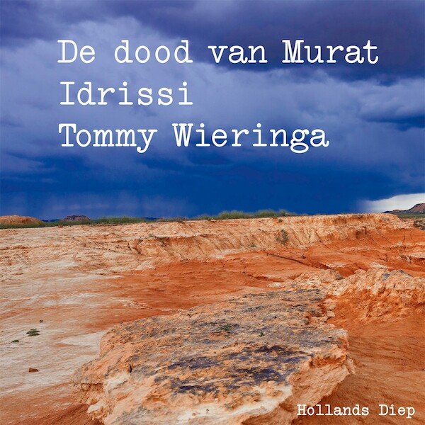 De dood van Murat Idrissi - Tommy Wieringa (ISBN 9789048842902)