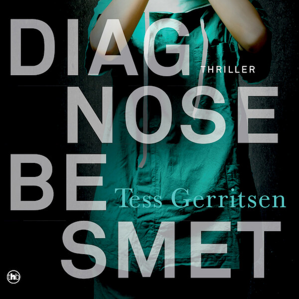 Diagnose besmet - Tess Gerritsen (ISBN 9789044353693)