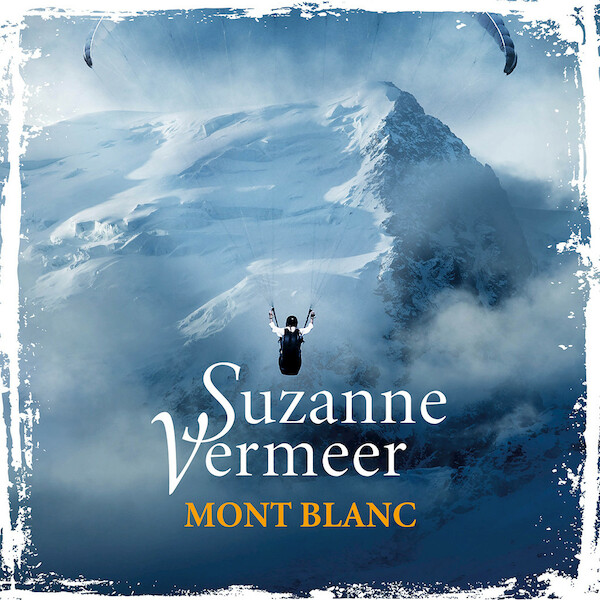 Mont Blanc - Suzanne Vermeer (ISBN 9789046171417)