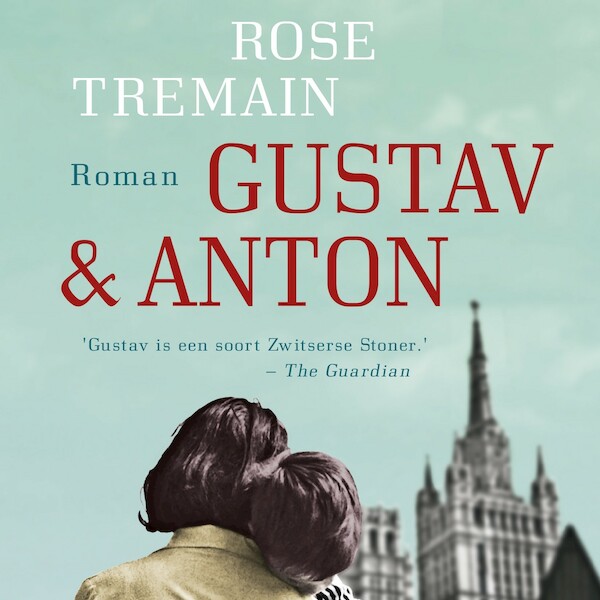 Gustav & Anton - Rose Tremain (ISBN 9789044539349)