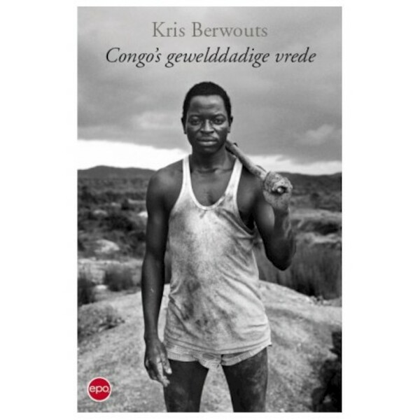 Congo's gewelddadige vrede - Kris Berwouts (ISBN 9789462671201)