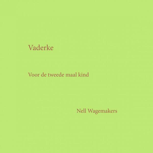 Vaderke - Nell Wagemakers (ISBN 9789402168136)