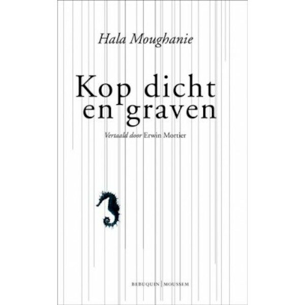 Kop dicht en graven - Hala Moughanie (ISBN 9789075175684)