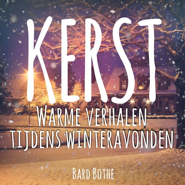 Warme verhalen tijdens winteravonden - Bard Bothe (ISBN 9789463270250)