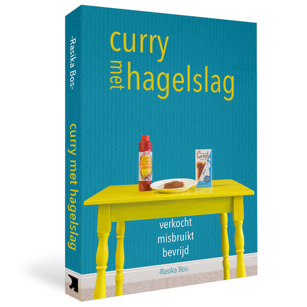 Curry met Hagelslag - Rasika Bos (ISBN 9789079859962)