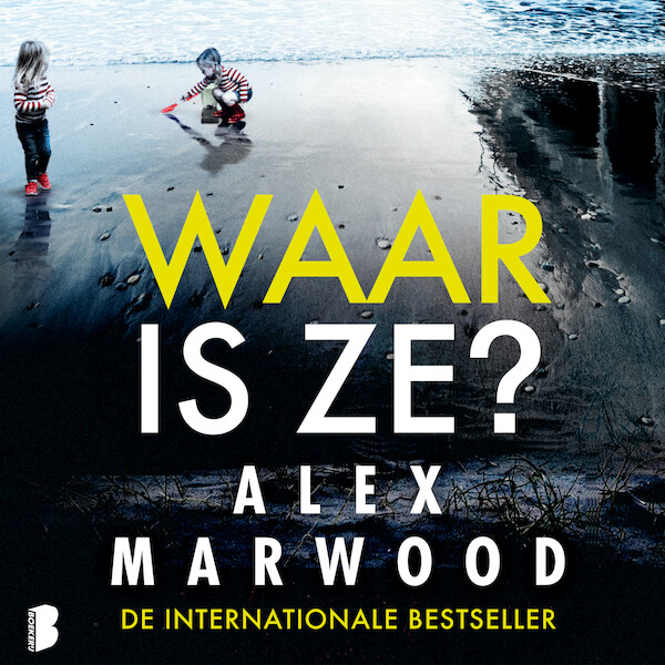 Waar is ze? - Alex Marwood (ISBN 9789052860657)