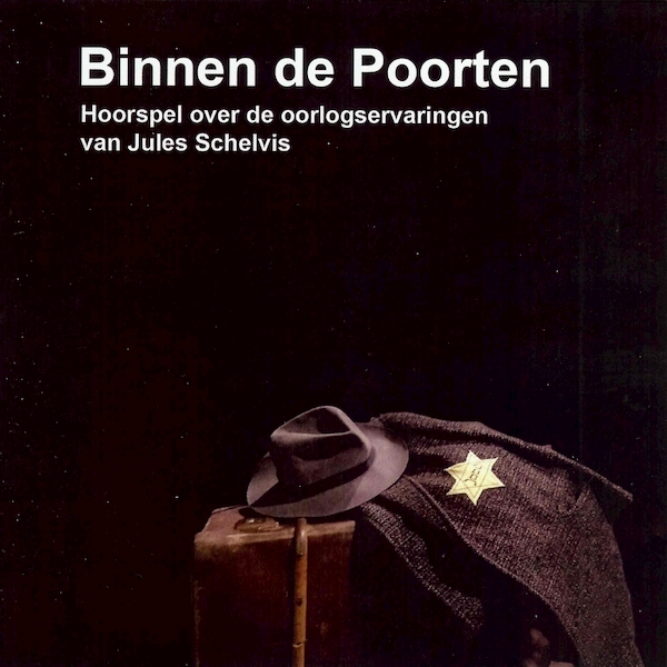 Binnen de poorten (hoorspel) - Jules Schelvis, Audrey van der Jagt (ISBN 8719244140343)