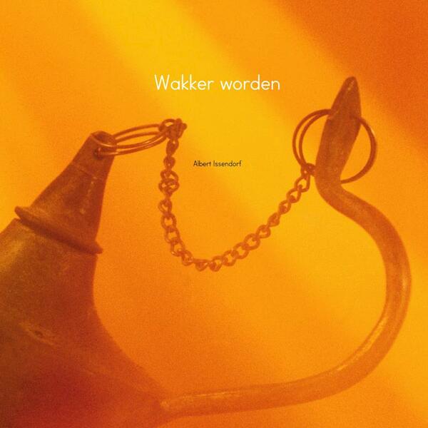 Wakker worden - Albert Issendorf (ISBN 9789402171242)