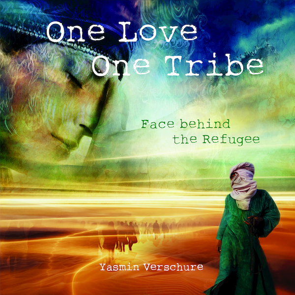One Love- One Tribe - Yasmin Verschure (ISBN 9789492883209)