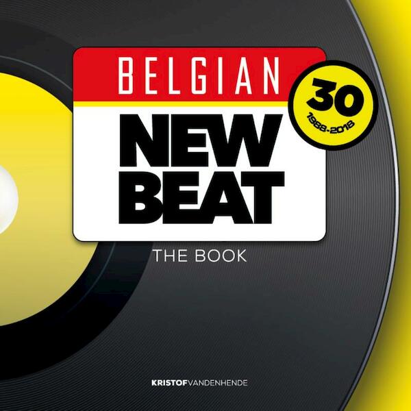 Belgian New Beat - Kristof Vandenhende (ISBN 9789082774016)