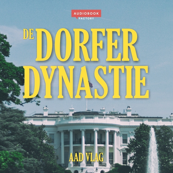 De Dorfer dynastie - Aad Vlag (ISBN 9789463270465)