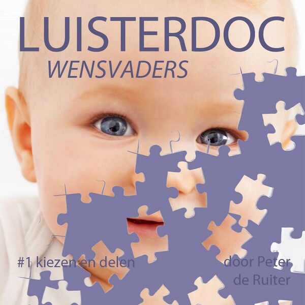 Wensvaders 1: Kiezen en delen - Peter de Ruiter (ISBN 9789491833526)