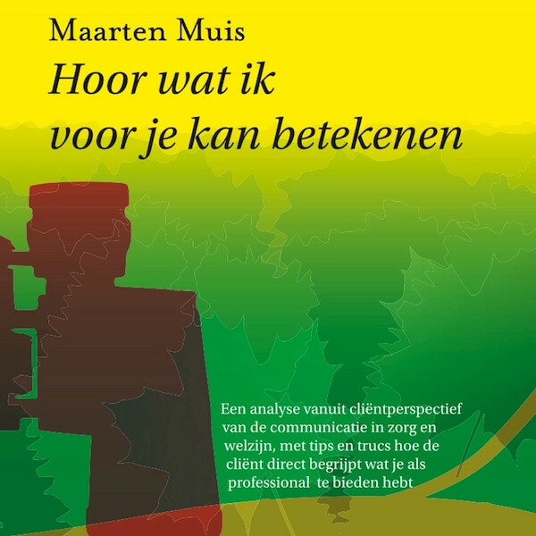 Hoor wat ik voor je kan betekenen - Maarten Muis (ISBN 9789078761655)
