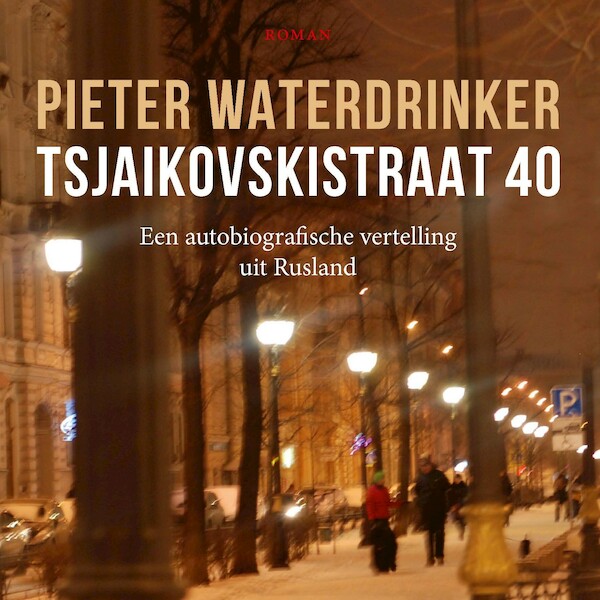 Tsjaikovskistraat 40 - Pieter Waterdrinker (ISBN 9789038805535)