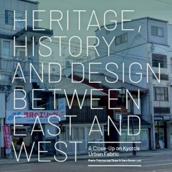Heritage, History and Design Between East and West - (ISBN 9789463660280)