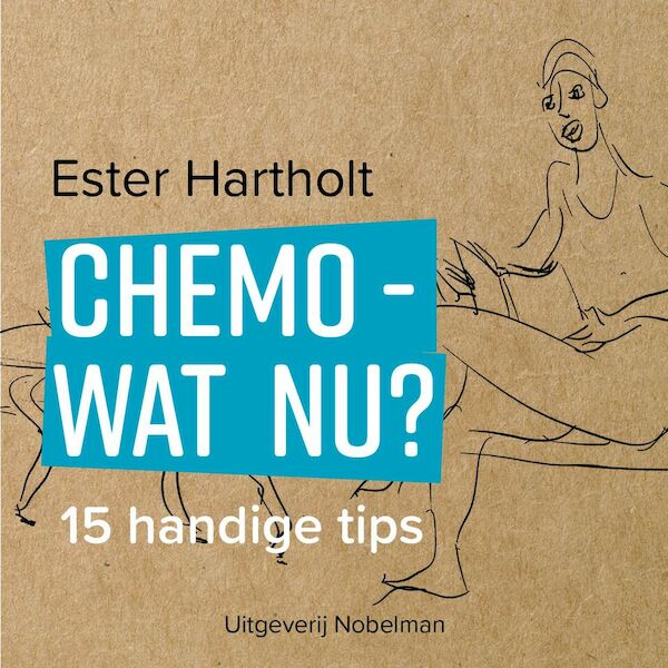 Chemo - wat nu? - Ester Hartholt (ISBN 9789491737350)