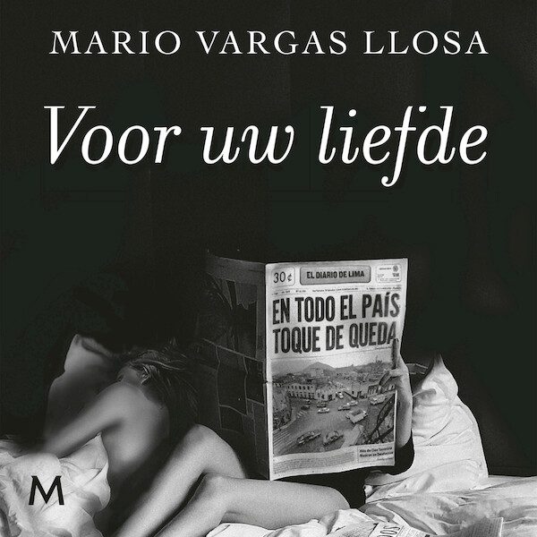 Voor uw liefde - Mario Vargas Llosa (ISBN 9789052860961)