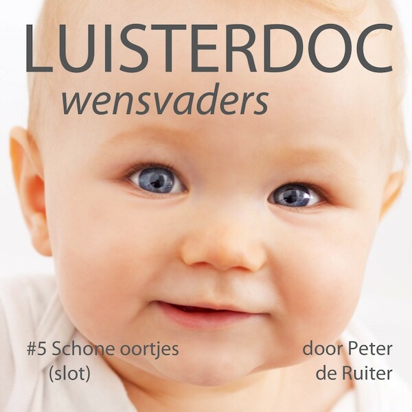 Wensvaders 5: Schone oortjes - Peter de Ruiter (ISBN 9789491833588)