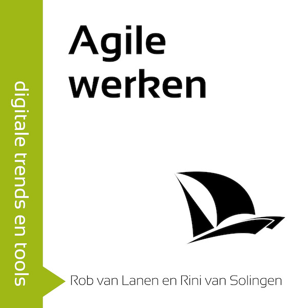 Agile werken in 60 minuten - Rini van Solingen, Rob van Lanen (ISBN 9789463270571)