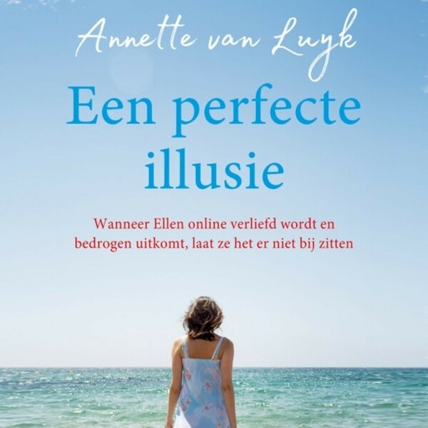 Een perfecte illusie - Annette van Luyk (ISBN 9789463622813)