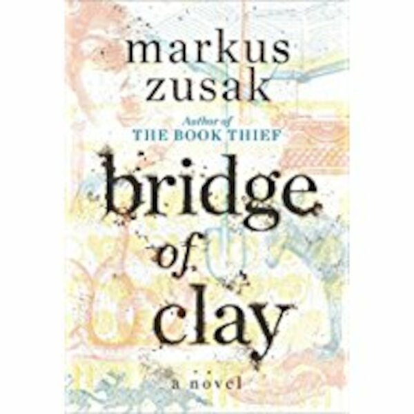 Bridge of Clay - Markus Zusak (ISBN 9781984830159)