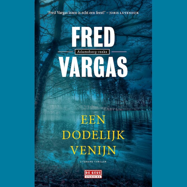 Een dodelijk venijn - Fred Vargas (ISBN 9789044541199)
