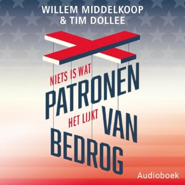 Patronen van bedrog - Willem Middelkoop, Tim Dollee (ISBN 9789463624688)