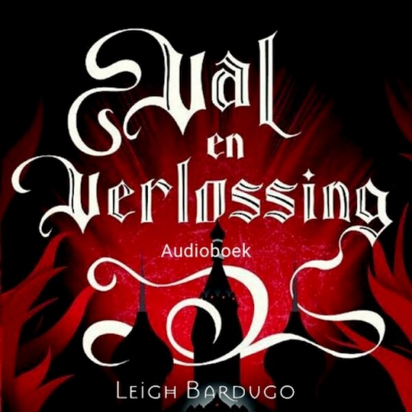 Val en verlossing - Leigh Bardugo (ISBN 9789463623858)