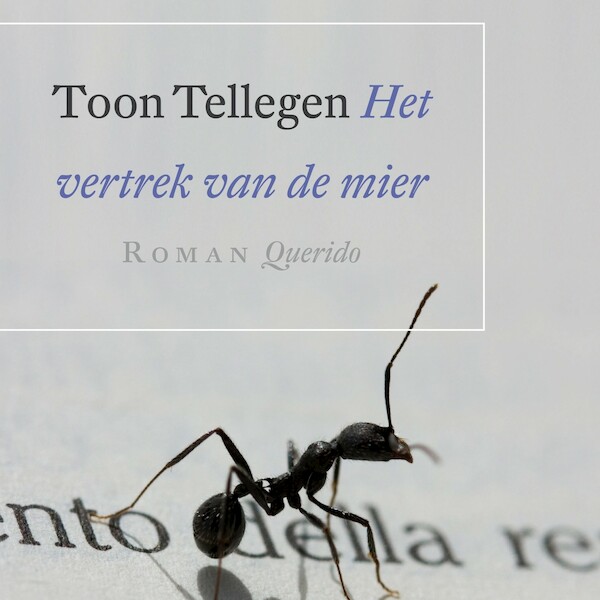 Het vertrek van de mier - Toon Tellegen (ISBN 9789021416656)