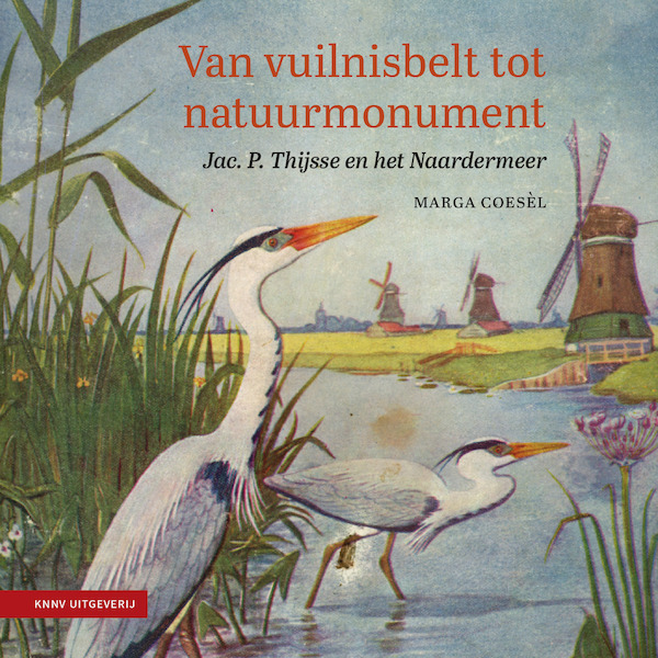 Van vuilnisbelt tot natuurmonument - Marga Coesel (ISBN 9789050116930)
