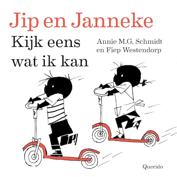 Jip en Janneke Kijk eens wat ik kan - Annie M.G. Schmidt, Fiep Westendorp (ISBN 9789045122946)