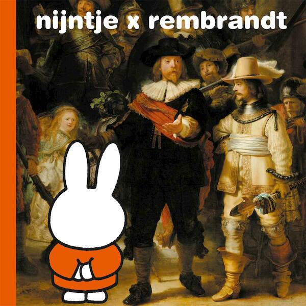 nijntje x rembrandt - Dick Bruna (ISBN 9789056477967)