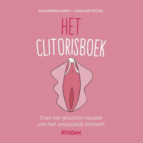 Het clitorisboek - Alexandra Hubin, Caroline Michel (ISBN 9789463626255)