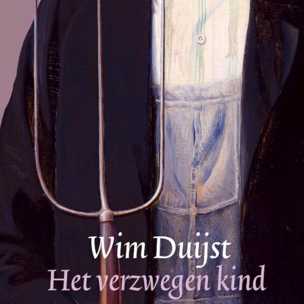 Het verzwegen kind - Wim Duijst (ISBN 9789463626521)