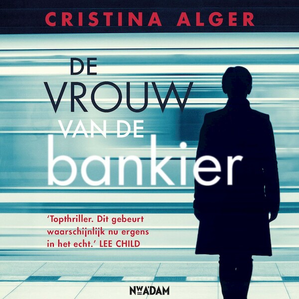 De vrouw van de bankier - Cristina Alger (ISBN 9789046824726)