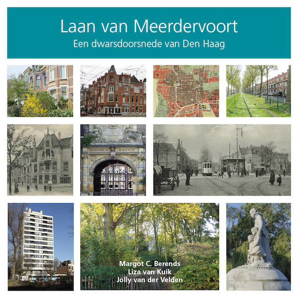 Laan van Meerdervoort - Margot C. Berends, Liza van Kuik, Jolly van der Velden (ISBN 9789460100857)