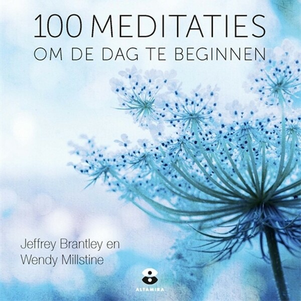 100 meditaties om de dag mee te beginnen - Jeffrey Brantley, Wendy Millstine (ISBN 9789401304351)