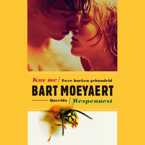 Kus me en Wespennest - Bart Moeyaert (ISBN 9789045123479)