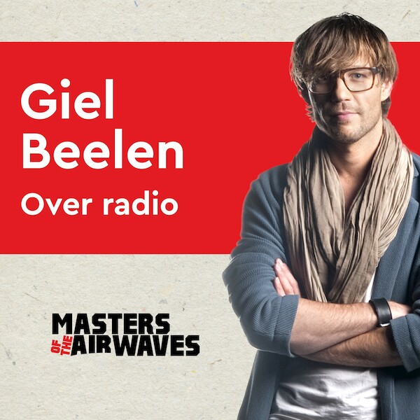 Giel Beelen over Radio - Koen van Huijgevoort (ISBN 9789462550704)