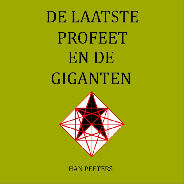 De Laatste Profeet en de Giganten - Han Peeters (ISBN 9789463270564)