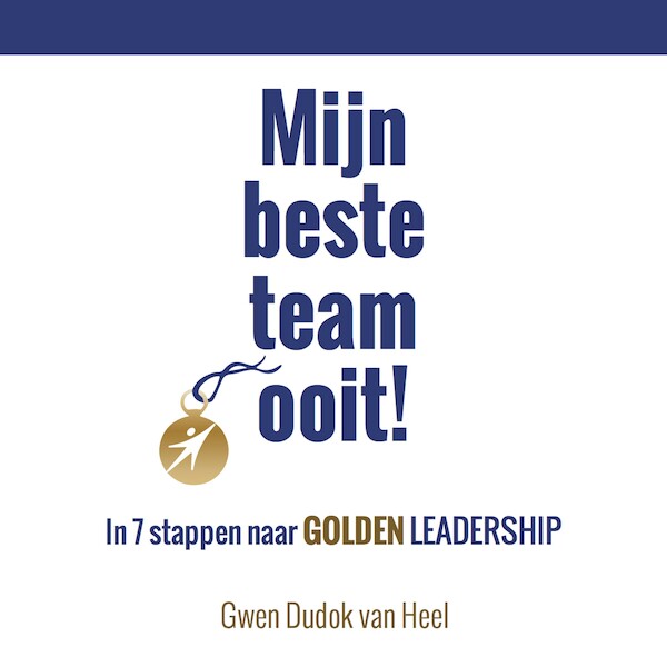 Mijn beste team ooit! - Gwen Dudok van Heel (ISBN 9789462550759)