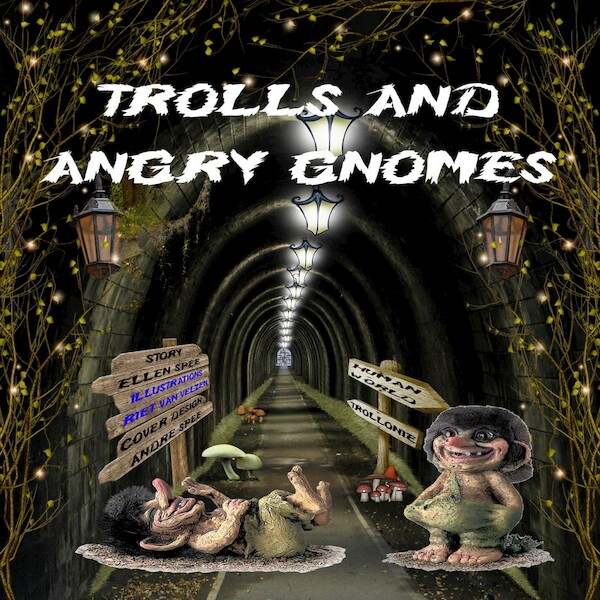 Trolls and angry gnomes - Ellen Spee (ISBN 9789462171572)