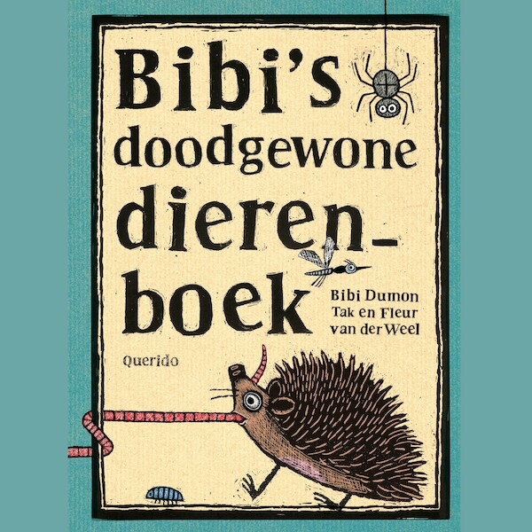 Bibi's doodgewone dierenboek - Bibi Dumon Tak (ISBN 9789045123226)