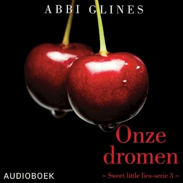 Onze dromen - Abbi Glines (ISBN 9789463624817)
